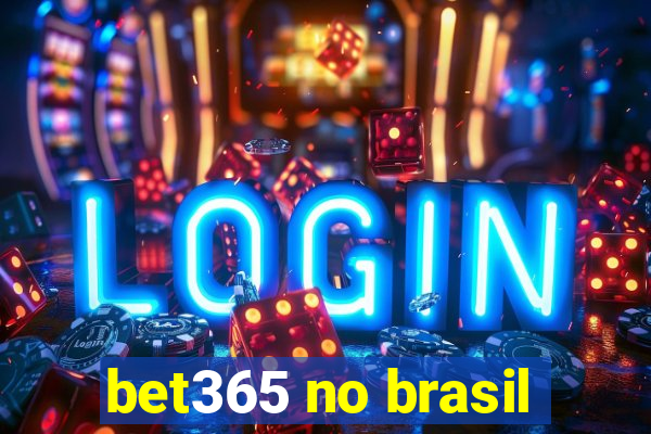 bet365 no brasil